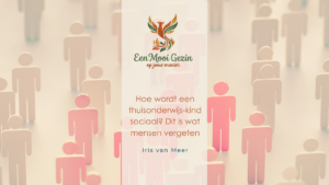 Hoe wordt een thuisonderwijs-kind sociaal? Dit is wat mensen vergeten - Een Mooi Gezin