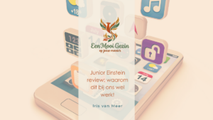 Junior Einstein review: waarom dit bij ons wel werkt - Een Mooi Gezin