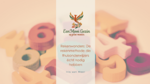 Rekenwonders: De rekenmethode die thuisonderwijzers écht nodig hebben - Een Mooi Gezin