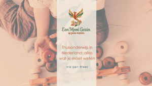 Thuisonderwijs in Nederland: alles wat je moet weten - Een Mooi Gezin