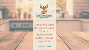Waarom thuisonderwijs groter is dan de keukentafel - Een Mooi Gezin