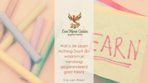 Wat is de Learn Nothing Day? (En waarom je vandaag gegarandeerd gaat falen) - Een Mooi Gezin