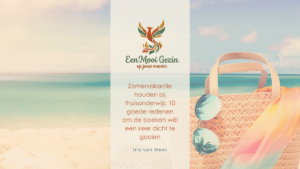 Zomervakantie houden bij thuisonderwijs: 10 goede redenen om de boeken wél een keer dicht te gooien - Een Mooi Gezin