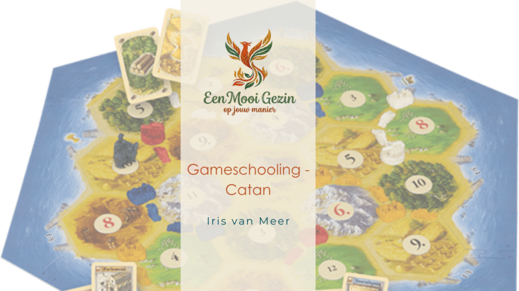 Gameschooling: Catan - Een Mooi Gezin