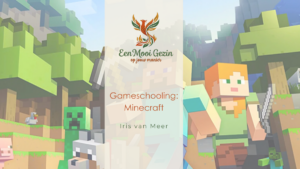 Gameschooling met Minecraft: wat leren kinderen echt? - Een Mooi Gezin